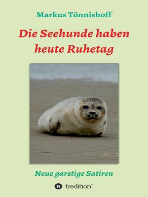 cover image of Die Seehunde haben heute Ruhetag